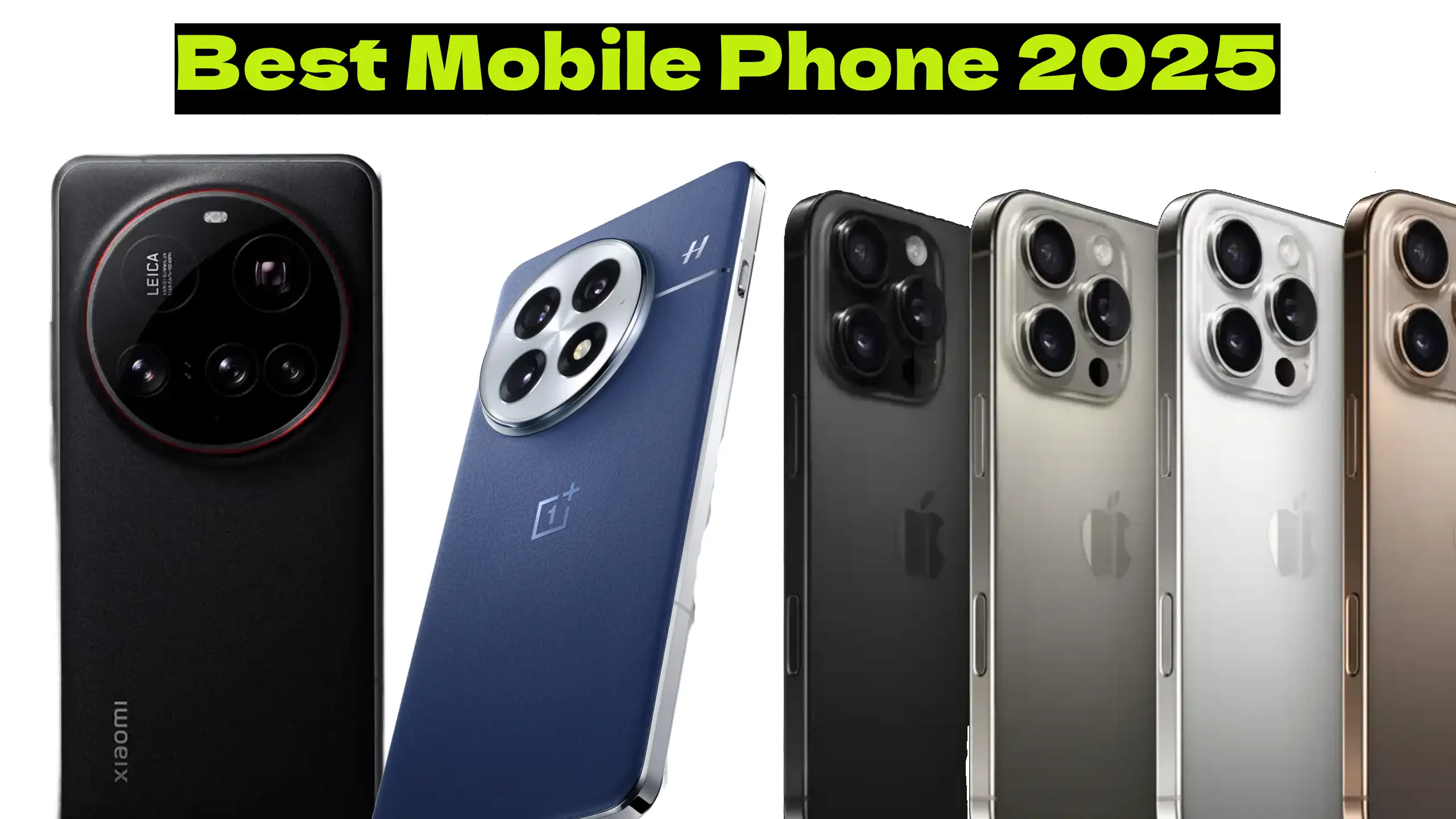 Best Mobile Phones 2025