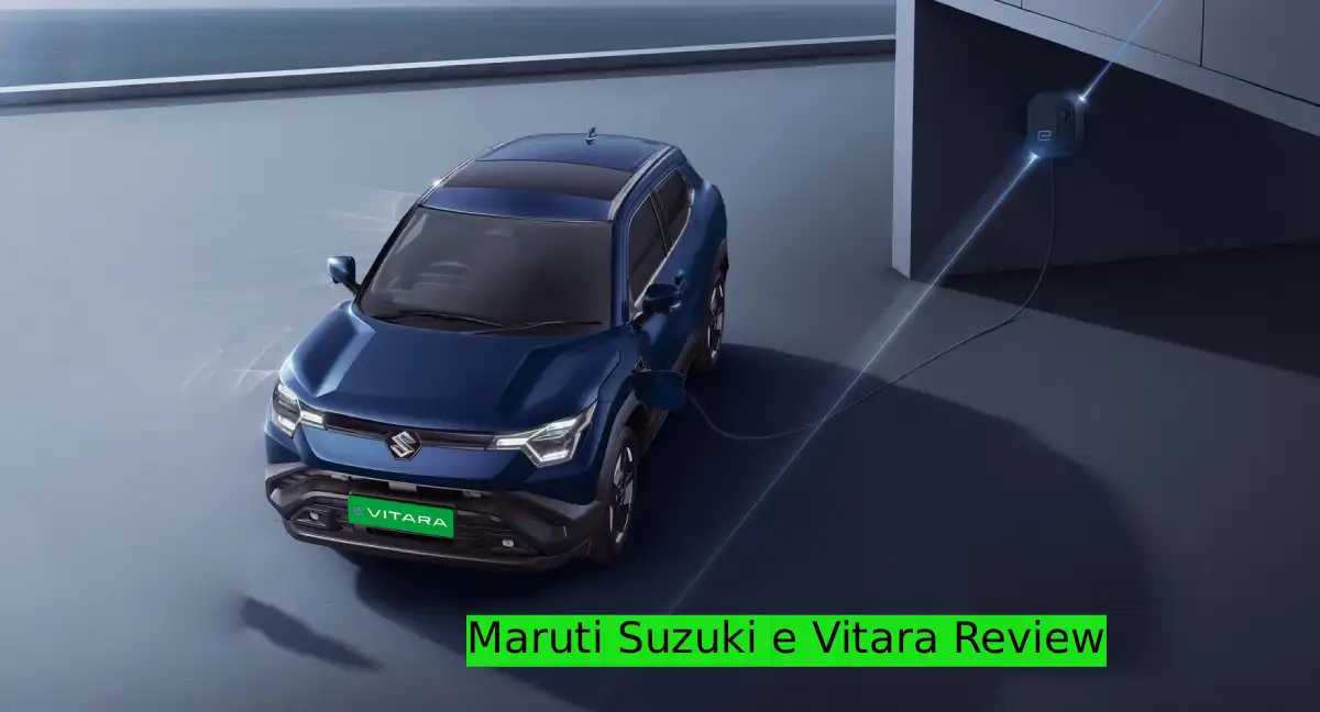 Maruti Suzuki e Vitara Review