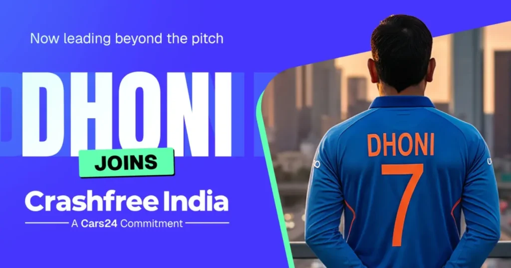 MS Dhoni Cars24 के Crashfree India